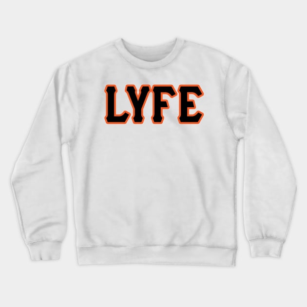 SF LYFE!!! Crewneck Sweatshirt by OffesniveLine